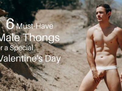 6 Must Have Male Thongs - Ergowear