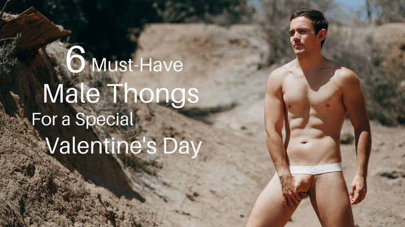 6 Must Have Male Thongs - Ergowear