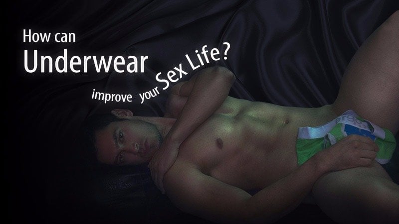 How Sexy Men's Underwear Can Improve Your Sex Life - Ergowear